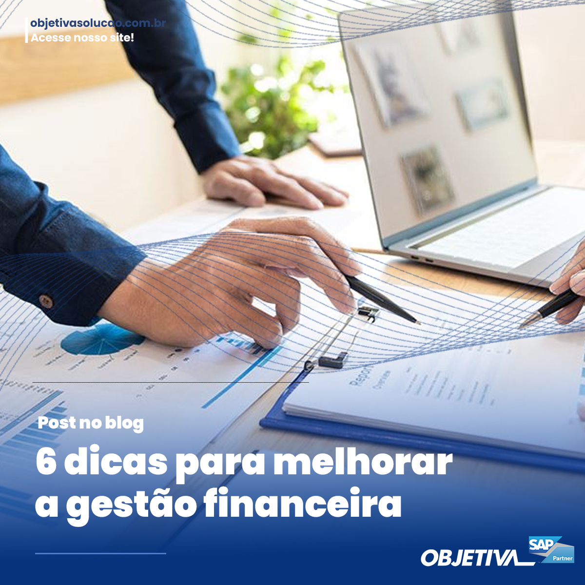 objetiva solução 6 dicas para melhorar a gestão financeira
